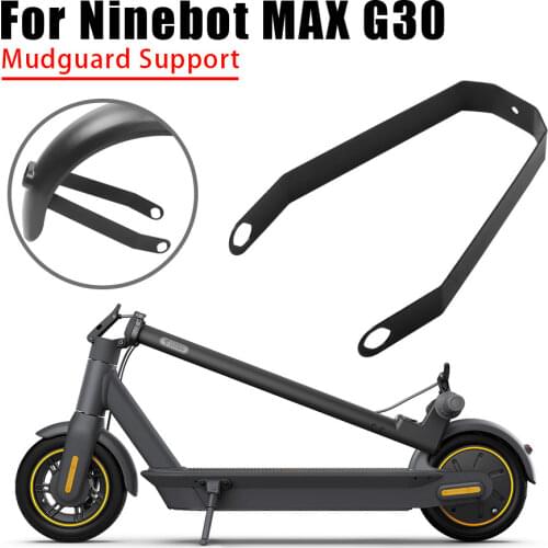 Rear Fender Bracket Mudguard Bracket for Ninebot MAX G30 Electric Scooter Accessories Scooter Replacement Parts Accessories