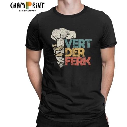 Mens T-Shirt Vert Der Ferk Chef Cooking Funny 100% Cotton Tee Shirt Short Sleeve T Shirt Round Neck Clothing Plus Size