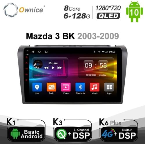 6G+128G Ownice Octa 8 CORE DSP Android10.0 Car DVD GPS Player For Mazda 3 BK 2003 - 2009 Navigation 4G LTE Optical 1280*720