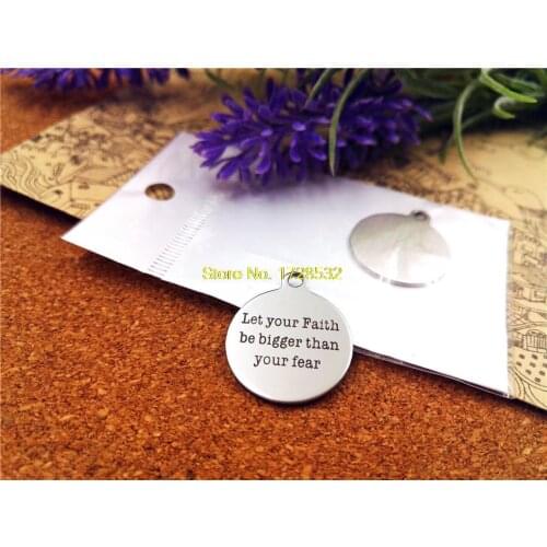 10pcs-stainless steel Charms "let your faith bigger than your fear" Charms Pendants for necklace/bracelet/keychain DIY jewelry