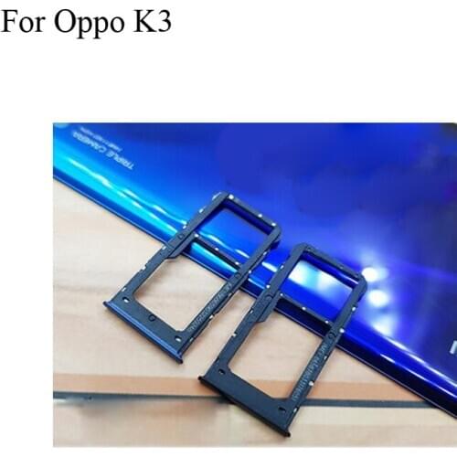 For OPPO K3 6.5inch New Original Sim Card Holder Tray Card Slot For OPPO K3 Sim Card Holder Oppok3