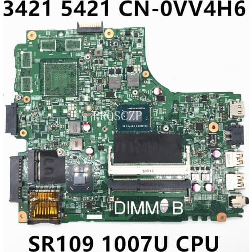 Free shipping For Inspiron 5421 3421 Laptop motherboard CN-0VV4H6 0VV4H6 VV4H6 1007U CPUworking well