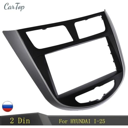 2 Din Car Refitting DVD Radio Fascia Frame Fit For HYUNDAI I-25 I25 Accent Solaris Verna