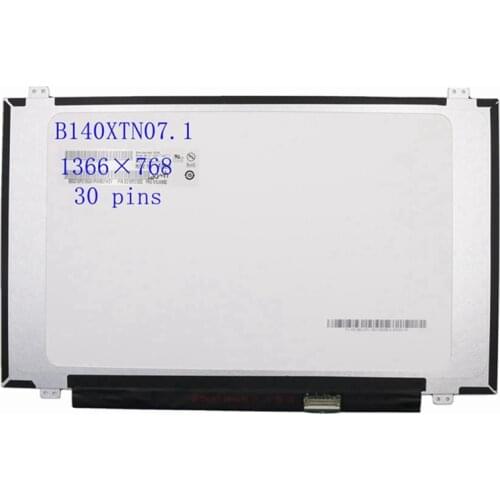B140XTN07.1 N140BGA-EA4 Rev.C1 NT140WHM-N44 LCD display Screen FRU:01LW082 01LW084 1366*768 EDP 30 pins Up and Down Screw Holes