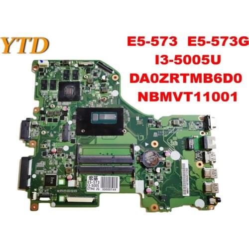Original for ACER E5-573 Laptop motherboard E5-573 E5-573G I3-5005U DA0ZRTMB6D0 NBMVT11001 tested good free shipping