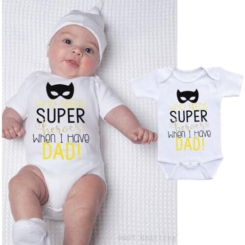 Summer Infant Newborn Baby Romper Boy Girl Cotton Letter Who Needs Super Heroes When I Have DAD Jumpsuit Playsuit Baby Outfits