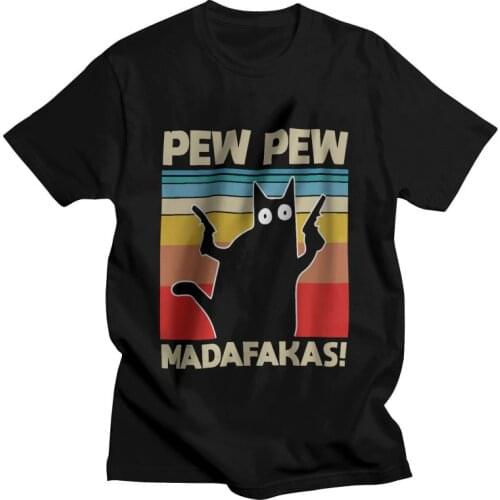 Mens Funny Pew Pew Madafakas T-Shirt Fashion Humor Black Cat Lover Tshirt Short Sleeve Cool T Shirt Homme Pure Cotton Tee Gift