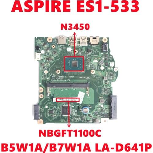 NBGFT1100C NB.GFT11.00C Mainboard For Acer ASPIRE ES1-533 Laptop Motherboard B5W1A/B7W1A LA-D641P With N3450 DDR3 100% Test Work