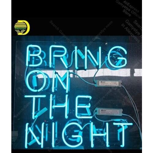 NEON SIGN For Bring On the Night NEON Bulbs Sign Lamp Real GLASS Money Exchange Sign Beer Energy Drink Recreation Room Board