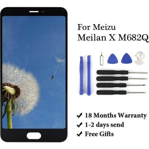 18 month Warranty Meizu X Meilan X M682Q LCD Display Touch Screen Digitizer LCD With Free Tools For Meizu X Meilan X M682Q