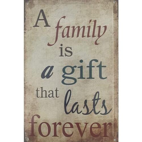 A Family is A Gift That Lasts Forever Retro Metal Tin Sign Plaque Poster Wall Decor Art Shabby Chic Gift