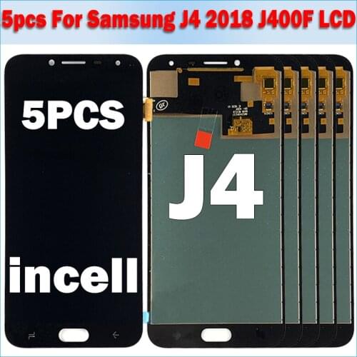 5Piece/lot Incell For Samsung Galaxy J4 2018 J400 J400F LCD Display Screen Touch DIgitizer Assembly For samsung J400F Dipslay