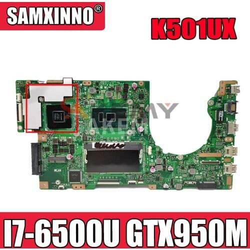 K501UX Laptop motherboard for ASUS K501UX K501UB original mainboard DDR3 8GB/4GB RAM（Sent at random） I7-6500U GTX950M EDP