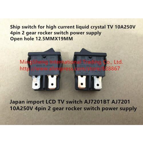 Original new 100% LCD TV switch AJ7201BT AJ7201 10A250V 4pin 2 gear rocker switch power supply