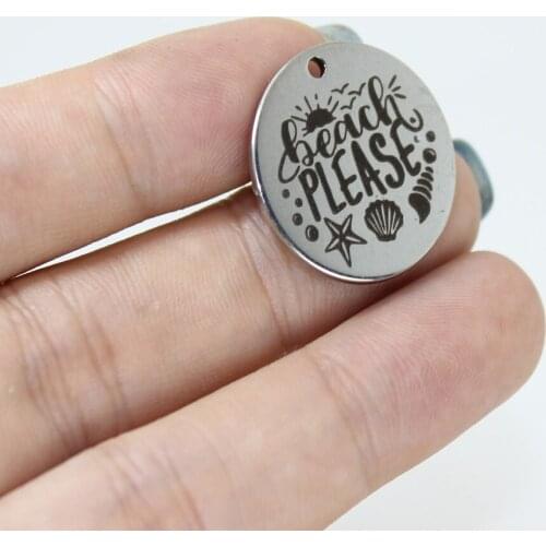 8Pcs/Lot--22mm Beach Please Stainless Steel Laser Engraved Disc Message Charm Pendant Jewellery Making Pendant