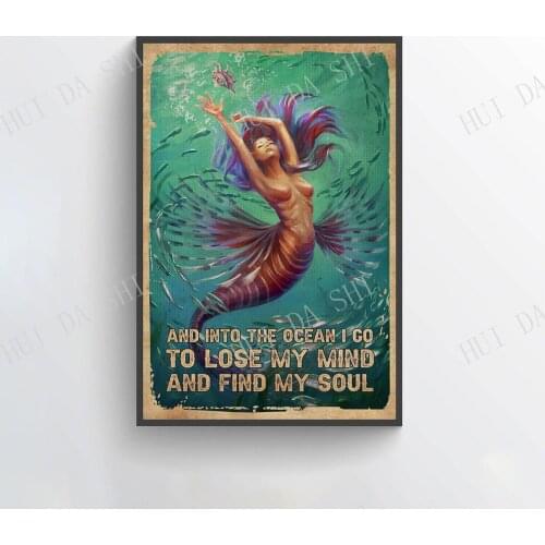 Mermaid Poster - And Into The Ocean I Go To Lose My Mind and Find My Soul Poster, Vintage Mermaid Wall Art, Hippie Soul Prints