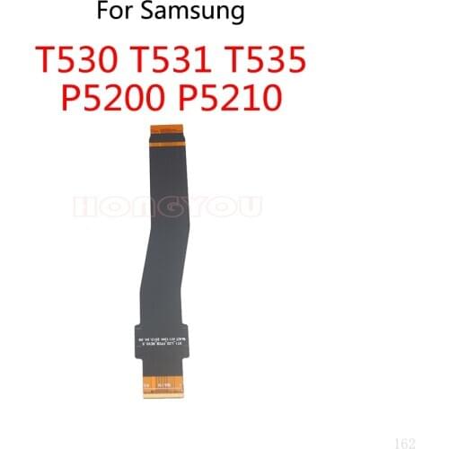 LCD Display Main Board Connect Motherboard Flex Cable For Samsung Galaxy T530 T535 T531 P5200 P5210 Tab 4 10.1 3
