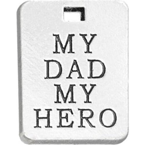 2021 New My Dad My Hero antique silver plated engraved charms for father charms for bracelets