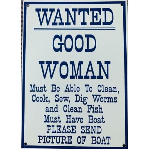 Tin Metal Sign Wanted Good Woman Cook Clean Fish Dig Worm Sew Have Boat Retro Wall Home Bar Pub Vintage Cafe Decor , 8x12 Inch