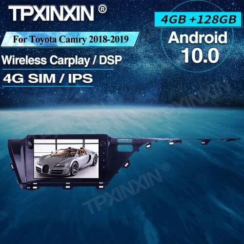 Android Car Radio 4+128G For Toyota Camry 2018-2019 Wireless Carplay Car Multimedia Player Headunit Audio Radio Navigtion