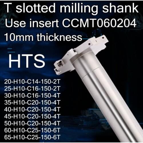 HTS T - slotted milling shank 20 25 30 35 40 45 50 60 65mm x 10mm thickness Use insert CCMT060204 Free shipping