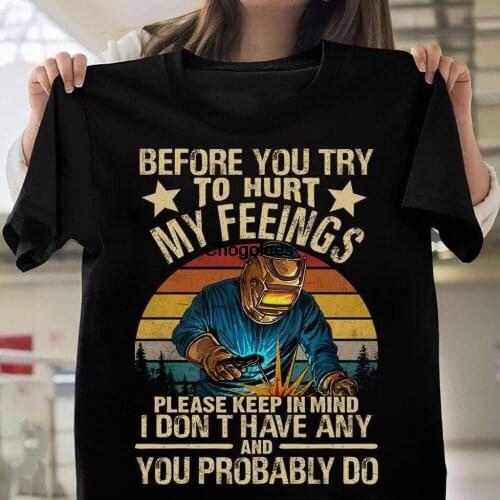 Before You Try To Hurt My Feelings I Dont Have Any And You Probably Do Shirt Funny Retro Shirt Birthday Gift For Friends