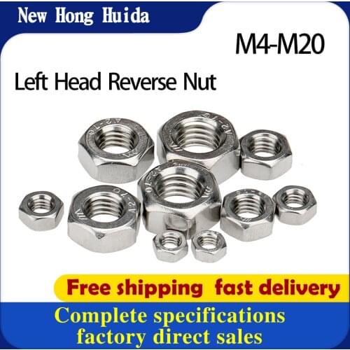 Left Hand Thread Hex Nut Metric Reverse Thread Hexagon Left Tooth Nut 304 Stainless Steel M4 M5 M6 M8 M10 M12 M14 M16 M18 M20