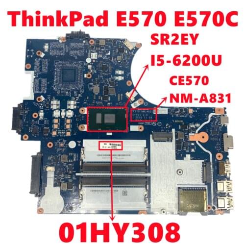 FRU 01HY308 For Lenovo ThinkPad E570 E570C Laptop Motherboard CE570 NM-A831 Mainboard With SR2EY I5-6200U CPU DDR4 Fully Tested
