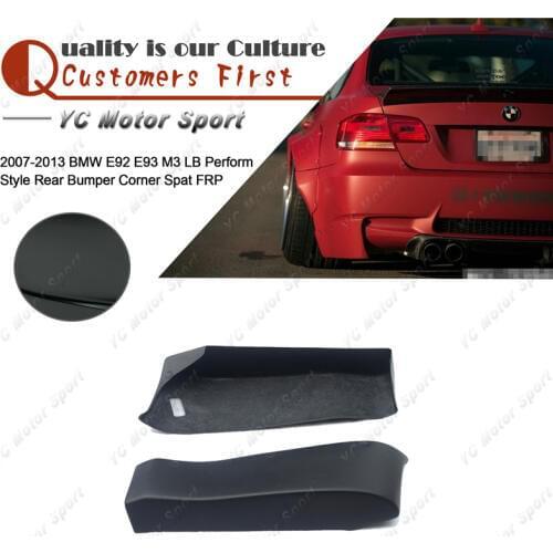Car Accessories FRP Fiber Glass Rear Bumper Corner Spat 2pcs Fit For 2007-2013 E92 E93 M3 LB Perform Style Rear Spat