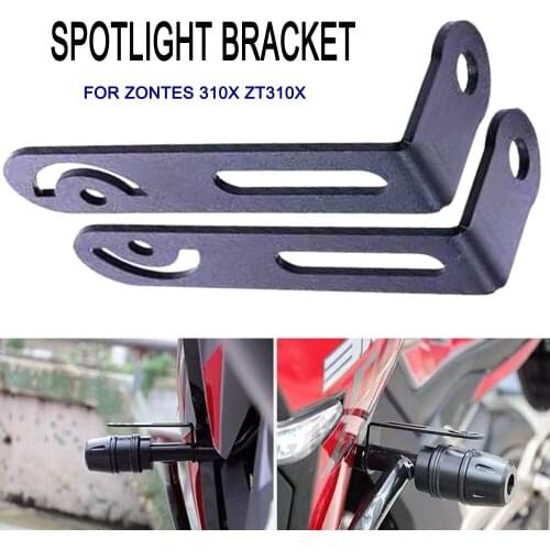 For Zontes 310x 310X 310 Motorcycle Fog lamp Spotlight Bracket Holder Spot Light Mount ZT310X ZT 310X