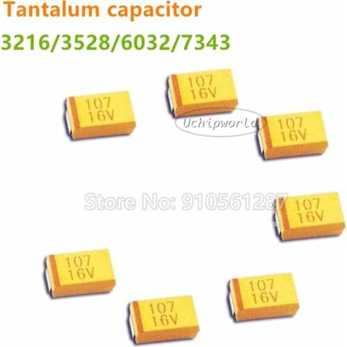 SMD Tantalum capacitor 3216 A 3528 B 6032 C 7343 D/E 1UF 2.2UF 4.7UF 10UF 22UF 33UF 47UF 100UF 220UF 470UF 6.3V 10V 16V 25V 35V