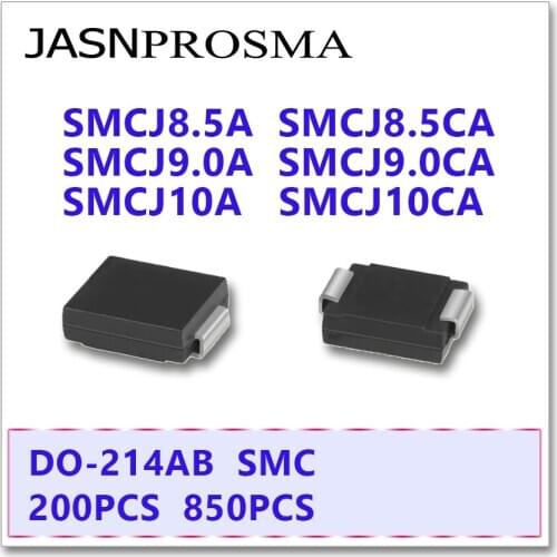 JASNPROSMA 200PCS 850PCS SMCJ SMCJ8.5 SMCJ8.5A SMCJ8.5CA SMCJ9.0 SMCJ9.0A SMCJ9.0CA SMCJ10 SMCJ10A SMCJ10CA Diode DO214AB
