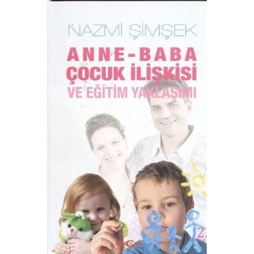 Mother-Father Child Relation and Training Approach. Nazmi Our Lightning. Akçağ Broadcasts Parent Books Series