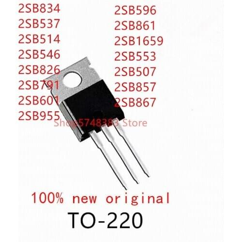 10PCS 2SB834 2SB537 2SB514 2SB546 2SB826 2SB791 2SB601 2SB955 2SB956 2SB861 2SB1659 2SB553 2SB507 2SB857 2SB867 TO-220