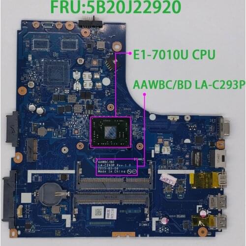 FRU : 5B20J22920 AAWBC/BD LA-C293P w E1-7010U CPU for Lenovo B41-35 NoteBook PC Laptop Motherboard Mainboard