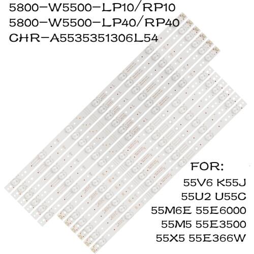 LED Backlight Strip for 55M6E 55M5 55X5 55V6 55E6000 55E3500 55E366W K55J 55U2 U55C 5800-W55004-RP40 LP40 RP10 LP10 RDL550FY