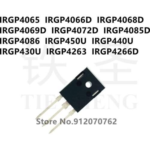 10PCS IRGP4065 IRGP4066D IRGP4068D IRGP4069D IRGP4072D IRGP4085D IRGP4086 IRGP450U IRGP440U IRGP430U IRGP4263 IRGP4266D TO-247
