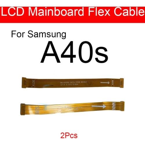 Motherboard LCD Flex Cable For Samsung Galaxy A40s SM-A3050 Main Board Flex Ribbon MainBoard Replacement Repair Parts