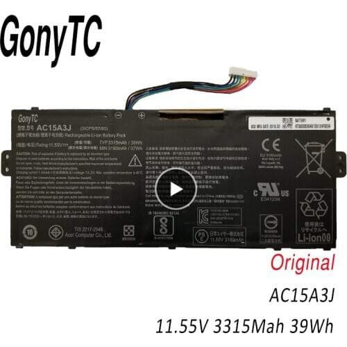 GONYTC AC15A3J Genuine laptop batteries For Acer Chromebook CB3-131 CB5-132T R11 CB5-132T-C32M 11 -C3KD11 C735-C7Y9