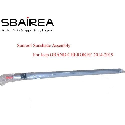 SBAIREA Car Sunroof Shade Cover Assembly For Jeep GRAND CHEROKEE Beige Grey Black Electric Skylight Curtain 2014-2019