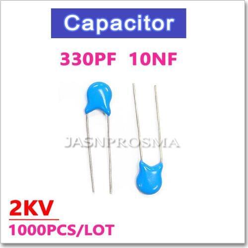 JASNPROSMA 1000PCS 2000V 330PF 10NF 2KV High voltage ceramic capacitor 331 103