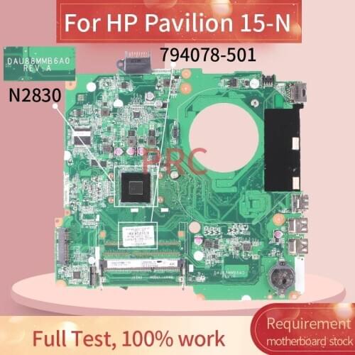 794078-501 For HP Pavilion 15-N N2830 Notebook motherboard DAU88MMB6A0 SR1W4 DDR3 Mainboard full test 100% work