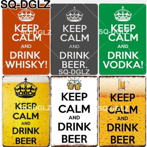 [SQ-DGLZ] New Keep Calm And Drink Whisky/Beer/Vodka Metal Sign Club Metal Crafts Tin Sign Retro Painting Plaques Art Poster