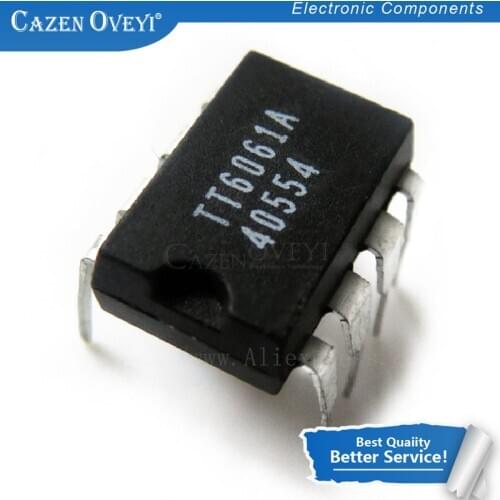 10pcs/lot TT6061 TT6061A TT6061-A upright DIP-8 good integrated circuit IC chip In Stock