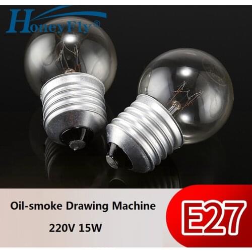 HoneyFly 5pcs Oil-smoke Drawing Machine Incandescent Lamp 15W E27 220V Warm White Extractor hood Fan Bulb