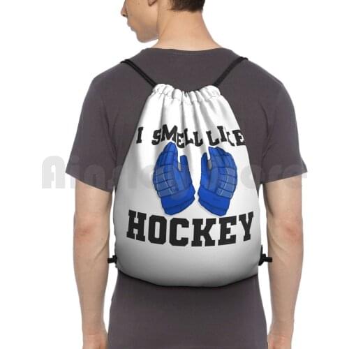 I Smell Like Hockey Backpack Drawstring Bags Gym Bag Waterproof Aaa Hockey Atom Blackhawks Blues Bruins Canada Celly