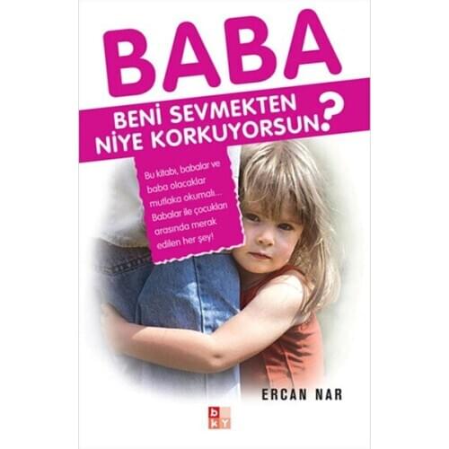 Papa love Me Loving Why Scared?.Ercan Pomegranate. Babıali Culture-BKY