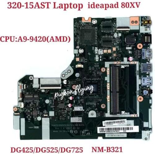 For Lenovo Ideapad 320-15AST Laptop Motherboard CPU:A9-9420(AMD) NM-B321 FRU:5B20P19430 5B20P19443 Test Ok