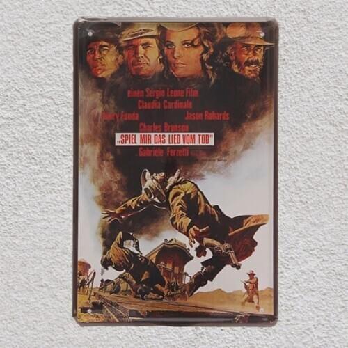 1 pc Once Upon a Time in the West Hollywood western movie Tin Plate Sign wall man cave Decoration Art Poster metal vintage home
