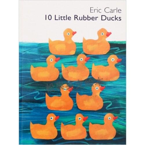 10 Little Rubber Ducks By Eric Carle Kids Storybook Baby Learning English Children Picture Book Enlightenment Bedtime Reading